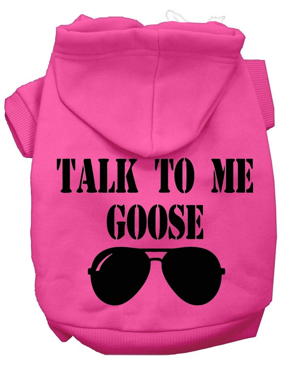 Talk to me Goose Screen Print Dog Hoodie Bright Pink XXXL